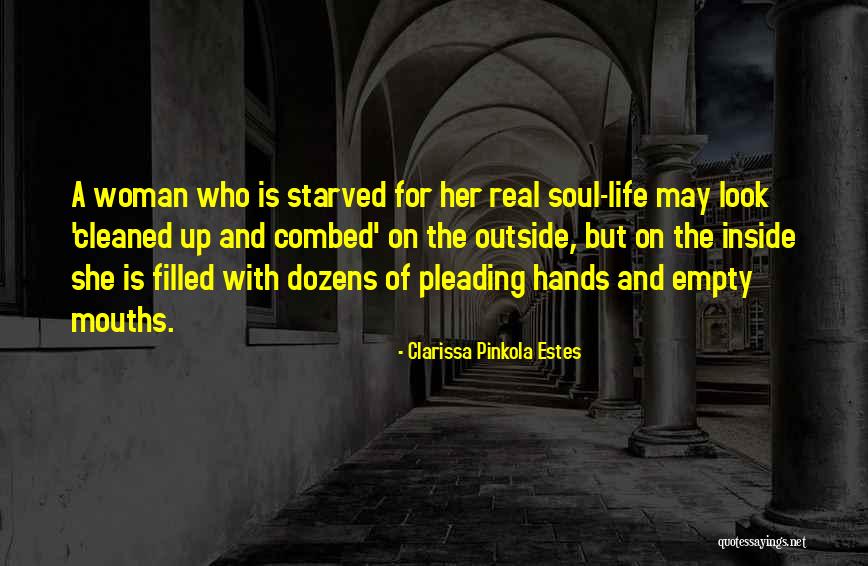 Clarissa Estes Pinkola Quotes By Clarissa Pinkola Estes Clarissa Estes Pinkola Quotes By Clarissa Pinkola Estes