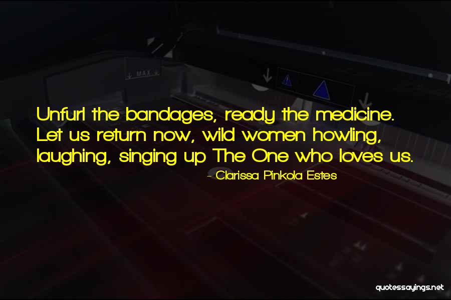 Clarissa Estes Pinkola Quotes By Clarissa Pinkola Estes Clarissa Estes Pinkola Quotes By Clarissa Pinkola Estes