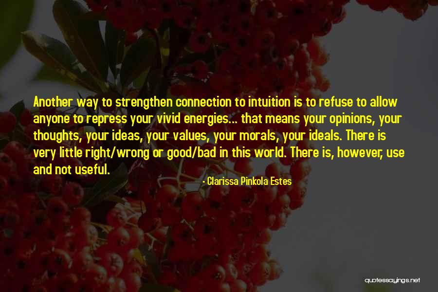 Clarissa Estes Pinkola Quotes By Clarissa Pinkola Estes Clarissa Estes Pinkola Quotes By Clarissa Pinkola Estes