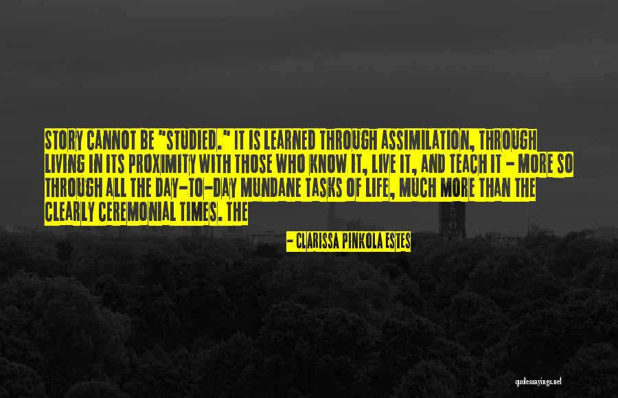 Clarissa Estes Pinkola Quotes By Clarissa Pinkola Estes Clarissa Estes Pinkola Quotes By Clarissa Pinkola Estes