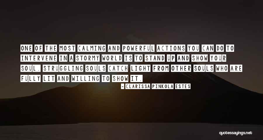 Clarissa Estes Pinkola Quotes By Clarissa Pinkola Estes Clarissa Estes Pinkola Quotes By Clarissa Pinkola Estes