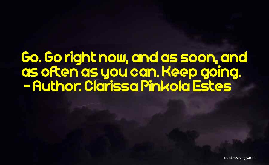 Clarissa Pinkola Estes Quotes 1159996