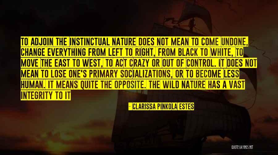 Clarissa Pinkola Estes Quotes 278828 Clarissa Pinkola Estes Quotes 278828