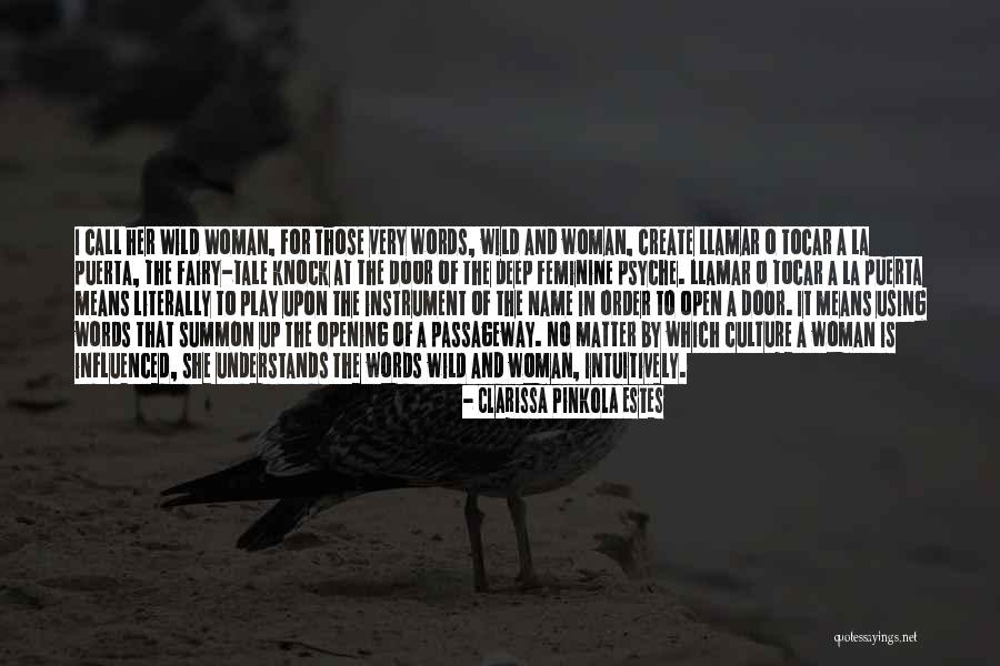 Clarissa Pinkola Estes Quotes 339437 Clarissa Pinkola Estes Quotes 339437