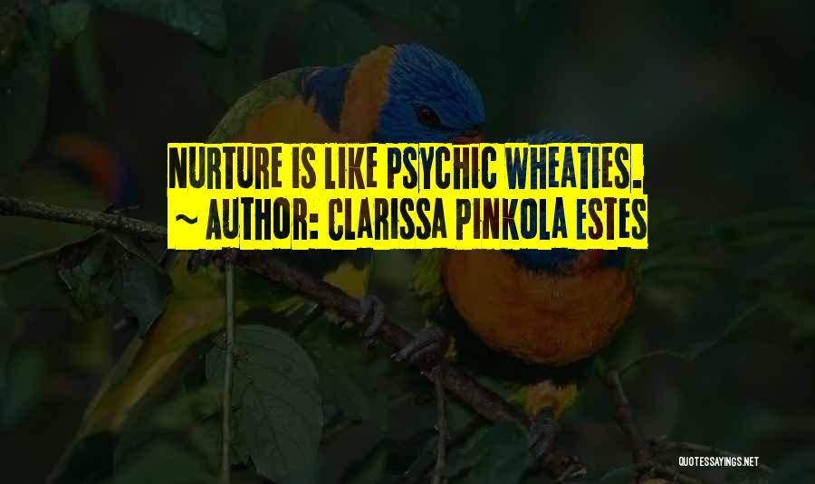 Clarissa Pinkola Quotes By Clarissa Pinkola Estes