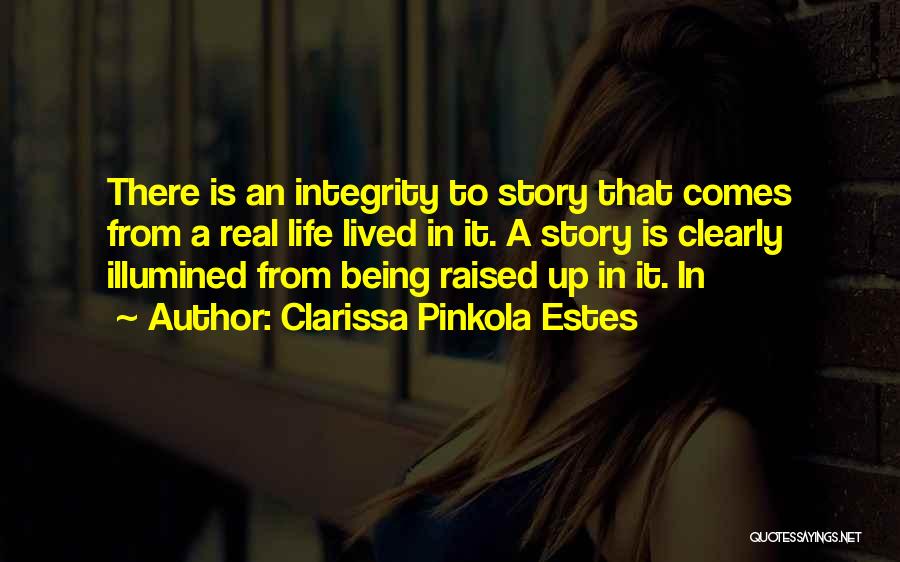 Clarissa Pinkola Quotes By Clarissa Pinkola Estes