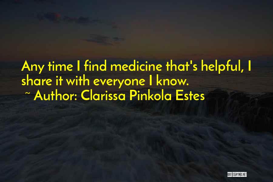 Clarissa Pinkola Quotes By Clarissa Pinkola Estes