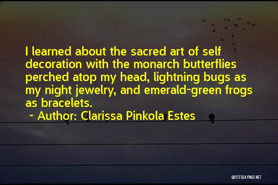 Clarissa Pinkola Quotes By Clarissa Pinkola Estes