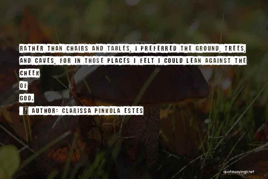 Clarissa Pinkola Quotes By Clarissa Pinkola Estes