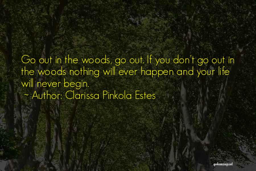 Clarissa Pinkola Quotes By Clarissa Pinkola Estes