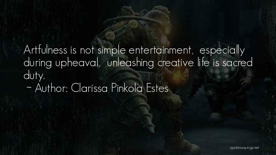 Clarissa Pinkola Quotes By Clarissa Pinkola Estes