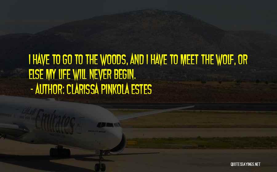 Clarissa Pinkola Quotes By Clarissa Pinkola Estes