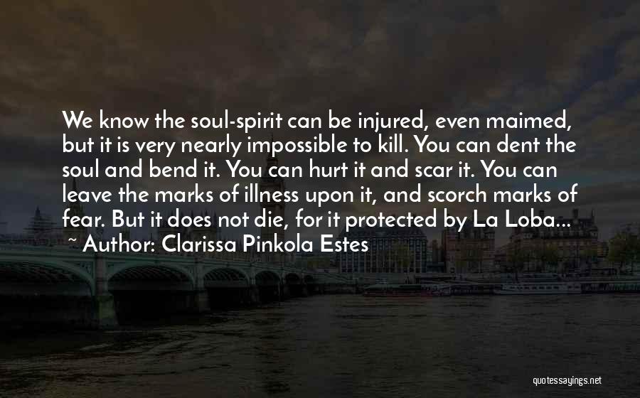 Clarissa Pinkola Quotes By Clarissa Pinkola Estes