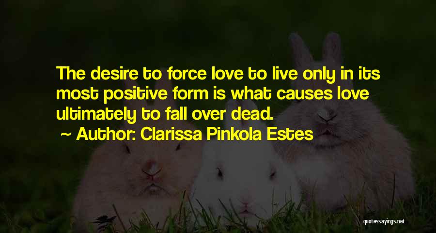 Clarissa Pinkola Quotes By Clarissa Pinkola Estes