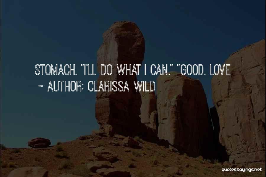 Clarissa Quotes By Clarissa Wild