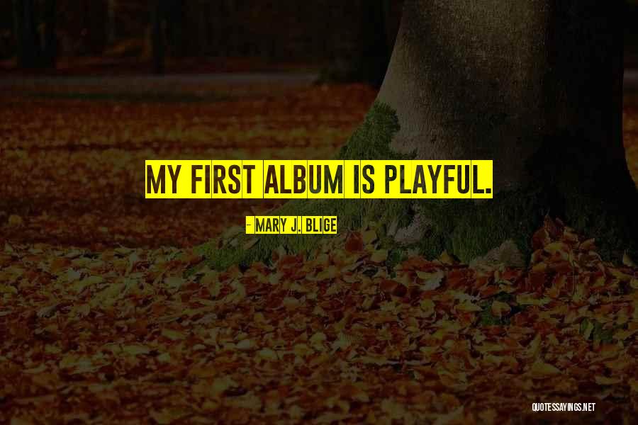 Clarissas Quotes By Mary J. Blige Clarissas Quotes By Mary J. Blige