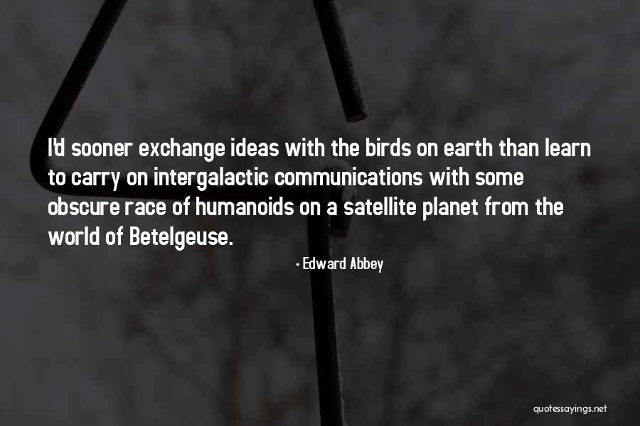 Clarisse From Fahrenheit 451 Quotes By Edward Abbey Clarisse From Fahrenheit 451 Quotes By Edward Abbey