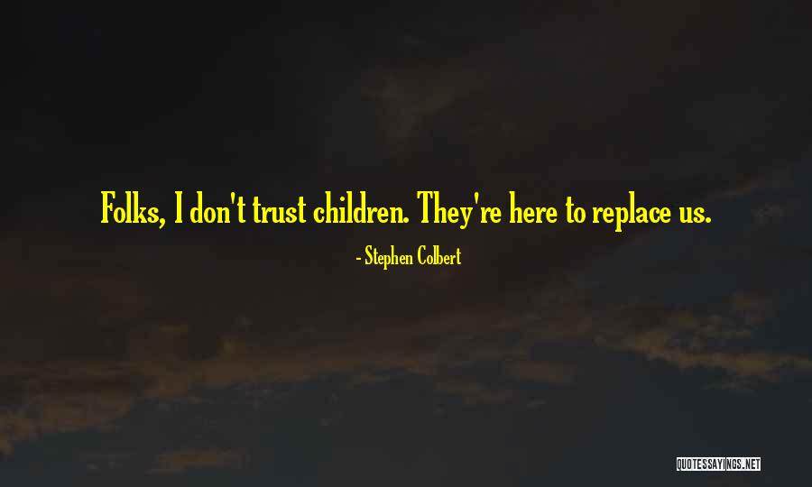 Claritas 360 Quotes By Stephen Colbert Claritas 360 Quotes By Stephen Colbert