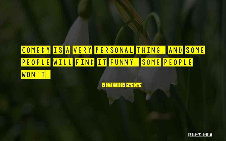 Claritas Press Quotes By Stephen Mangan Claritas Press Quotes By Stephen Mangan