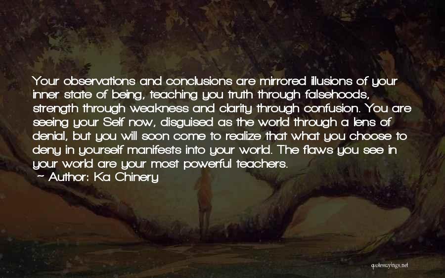 Clarity And Confusion Quotes By Ka Chinery