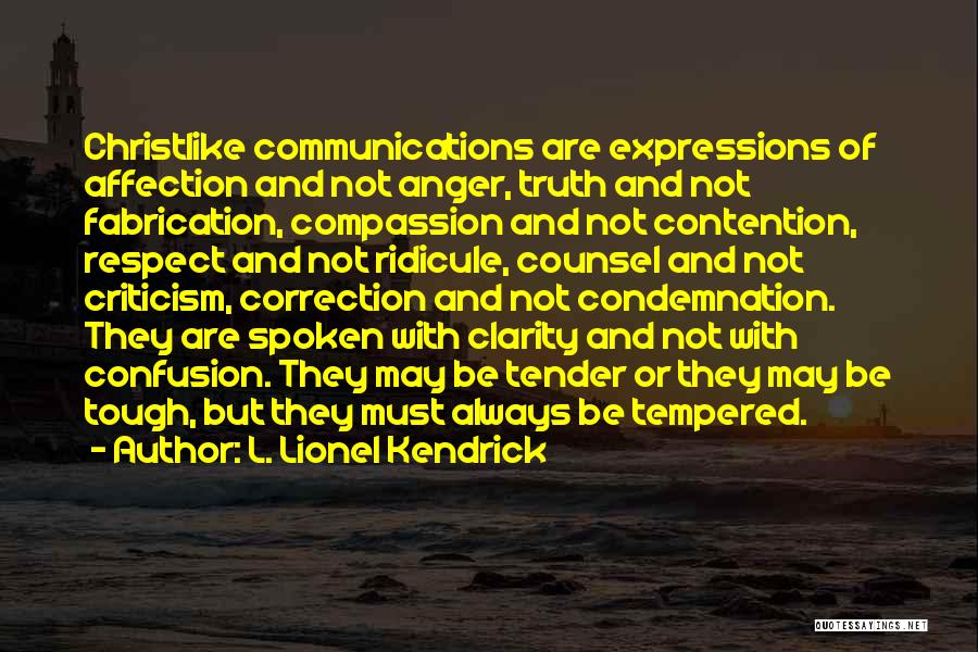 Clarity And Confusion Quotes By L. Lionel Kendrick