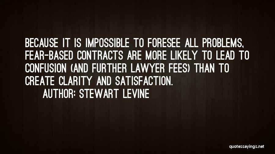 Clarity And Confusion Quotes By Stewart Levine