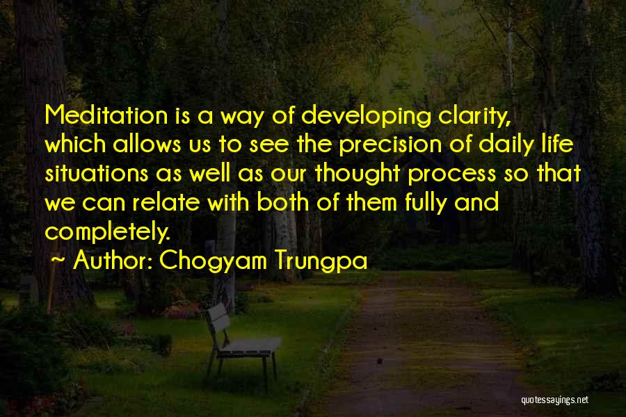 Clarity And Precision Quotes By Chogyam Trungpa