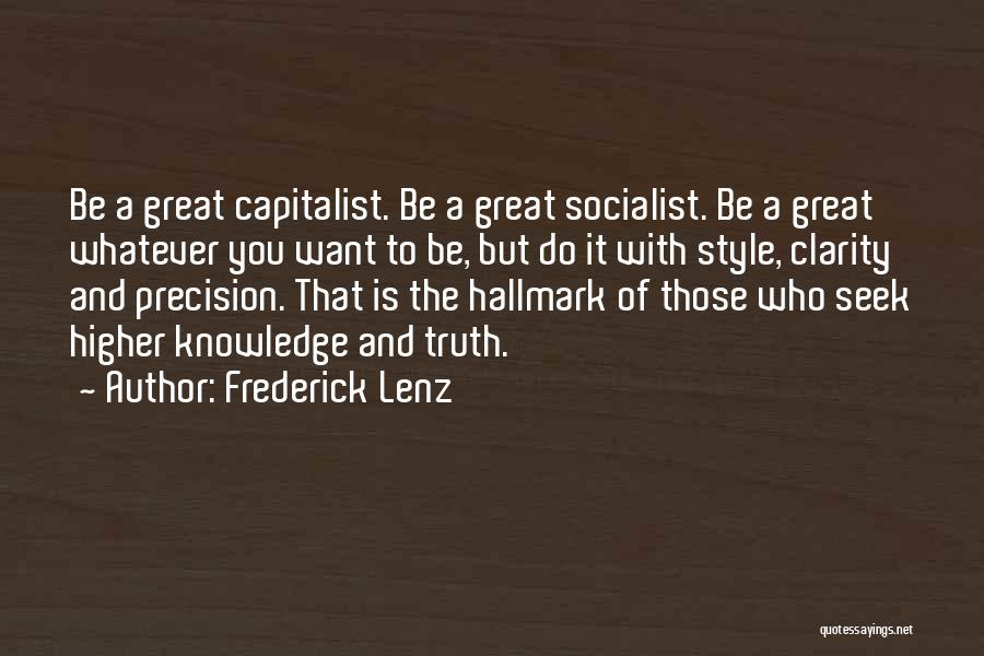 Clarity And Precision Quotes By Frederick Lenz