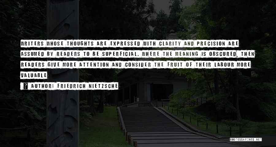Clarity And Precision Quotes By Friedrich Nietzsche