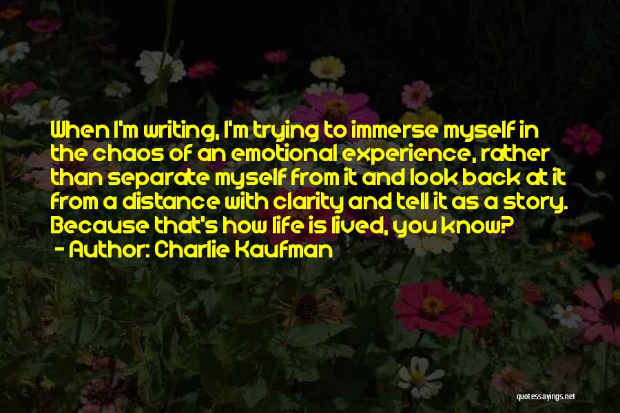 Clarity In Writing Quotes By Charlie Kaufman