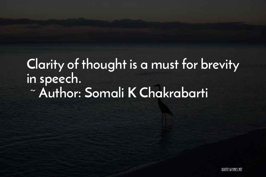 Clarity In Writing Quotes By Somali K Chakrabarti