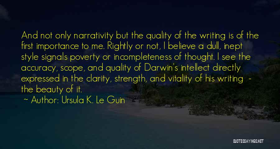 Clarity In Writing Quotes By Ursula K. Le Guin
