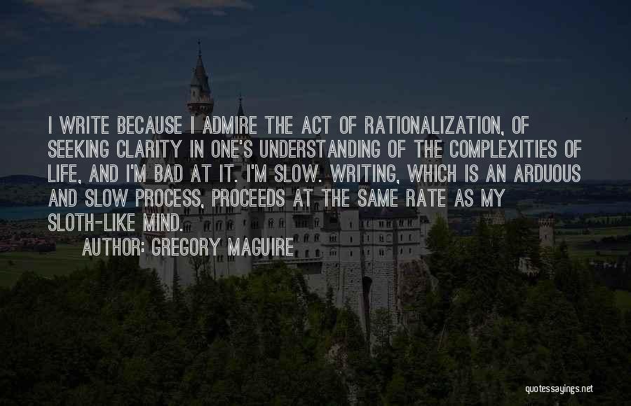 Clarity Understanding Quotes By Gregory Maguire
