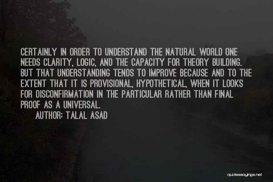 Clarity Understanding Quotes By Talal Asad