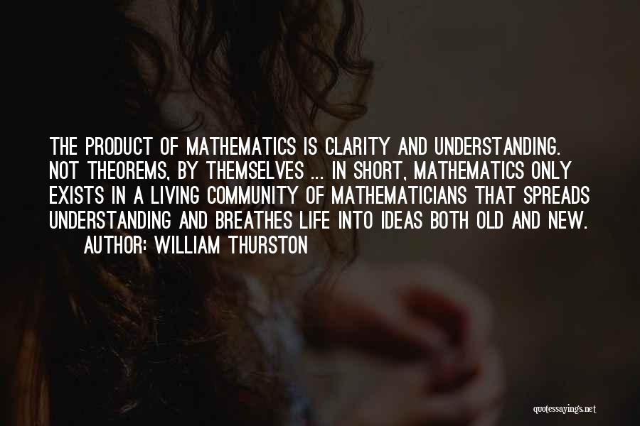 Clarity Understanding Quotes By William Thurston