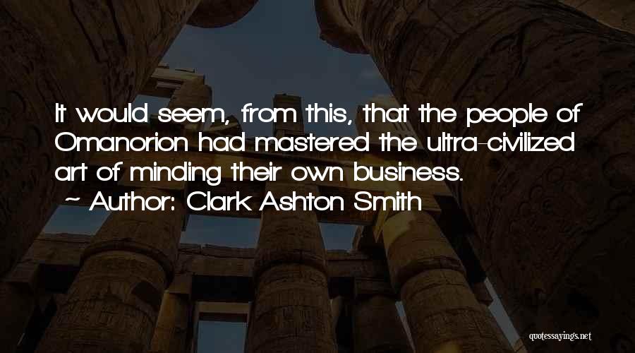 Clark Ashton Smith Quotes 1019352