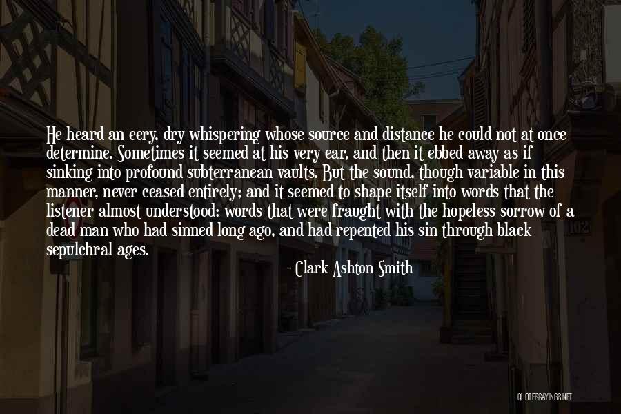 Clark Ashton Smith Quotes 1631974