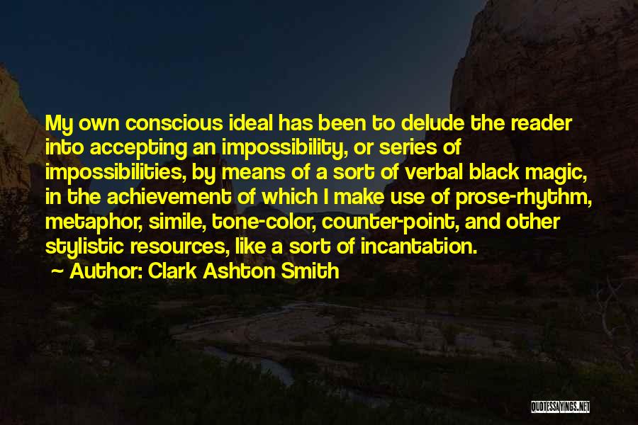 Clark Ashton Smith Quotes 615655