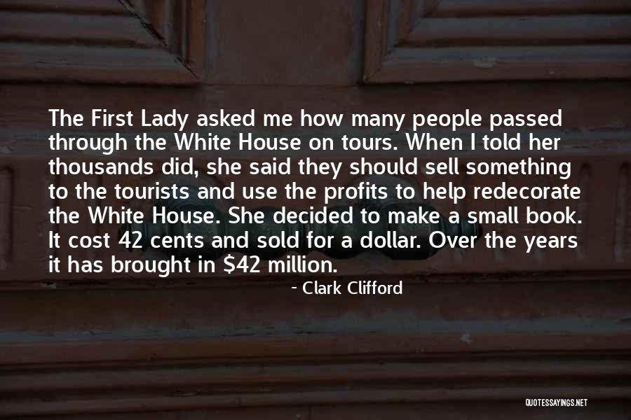 Clark Clifford Quotes 1745407