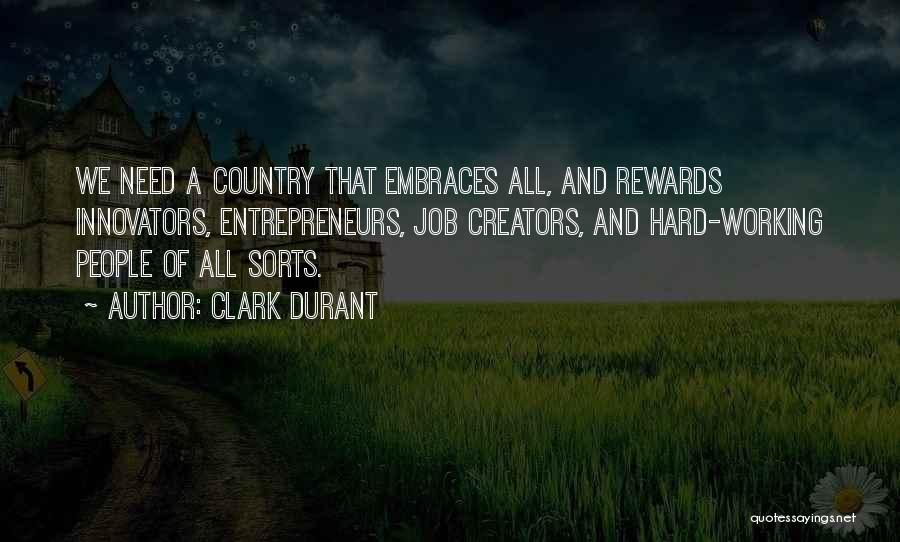 Clark Durant Quotes 1707726