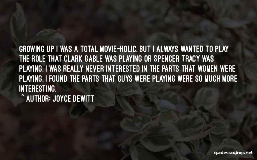 Clark Gable Movie Quotes By Joyce DeWitt