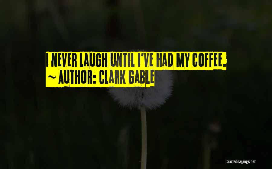 Clark Gable Quotes 455644