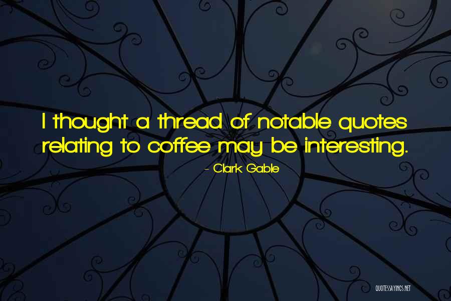 Clark Gable Quotes 921834 Clark Gable Quotes 921834