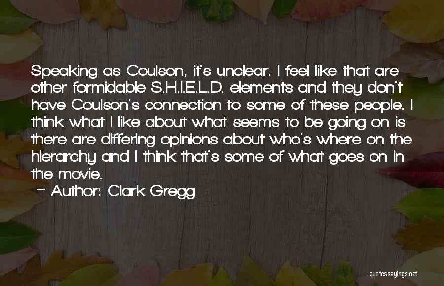 Clark Gregg Quotes 1899339