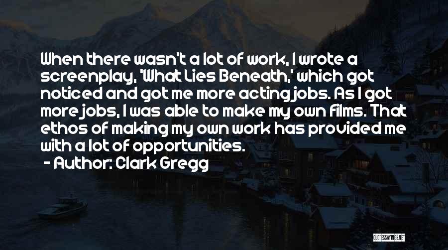 Clark Gregg Quotes 1906393