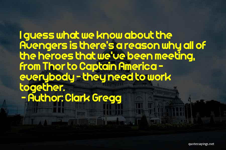 Clark Gregg Quotes 428562