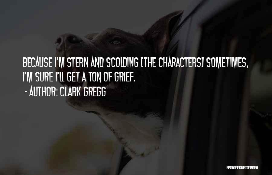 Clark Gregg Quotes 677195