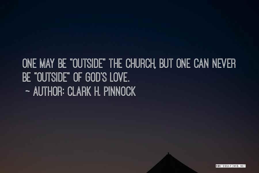 Clark H. Pinnock Quotes 2255473