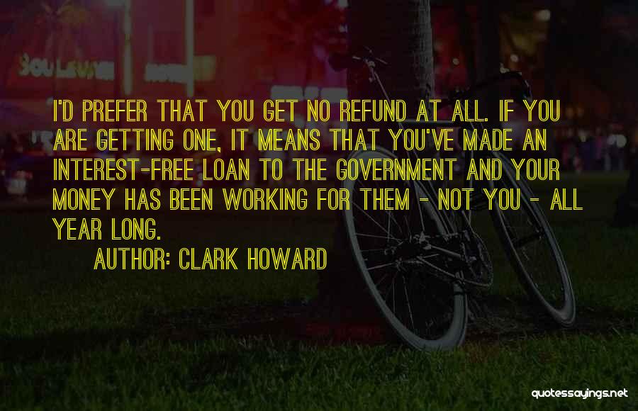 Clark Howard Quotes 772257