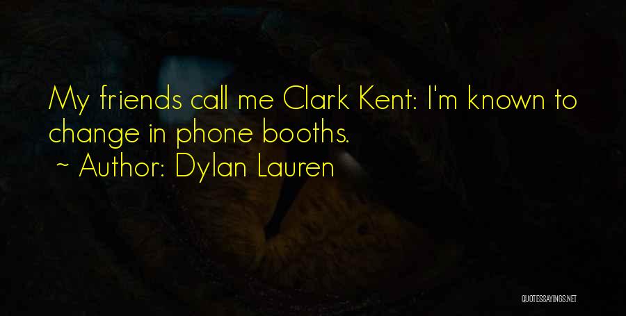 Clark Kent Quotes By Dylan Lauren